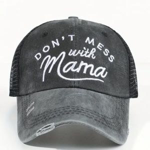 Don’t Mess With Mama Hat